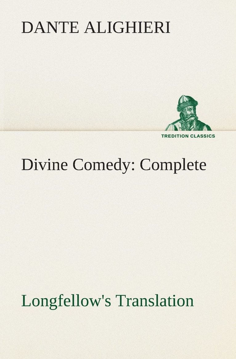 Divine Comedy, Longfellow's Translation, Complete 1