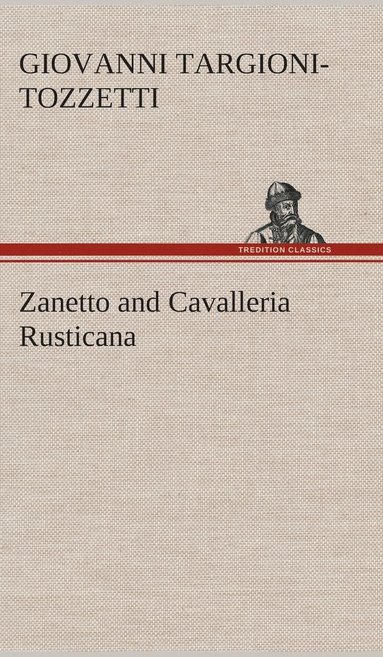 bokomslag Zanetto and Cavalleria Rusticana