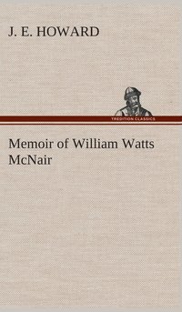 bokomslag Memoir of William Watts McNair