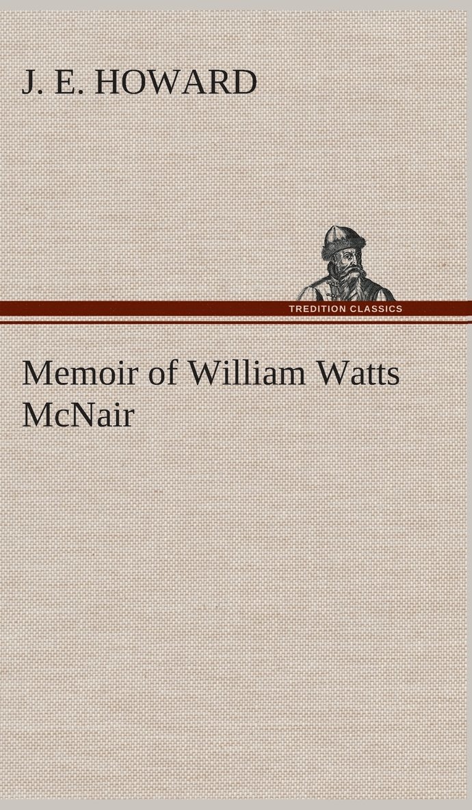 Memoir of William Watts McNair 1