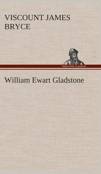 bokomslag William Ewart Gladstone