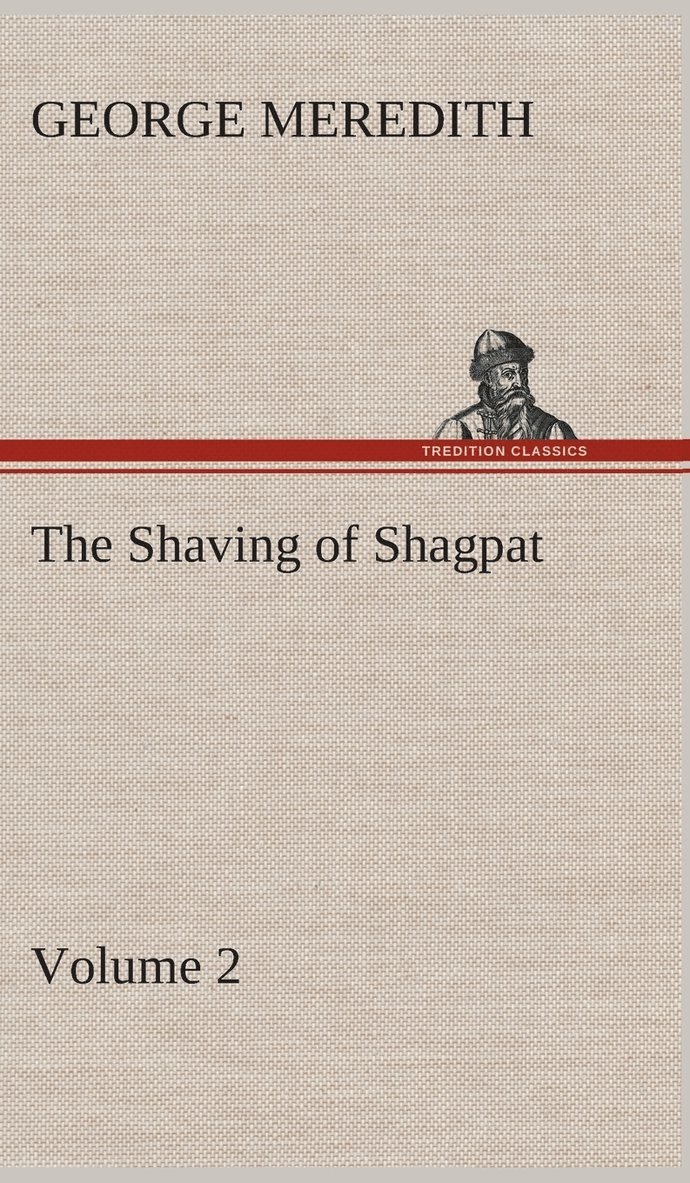 Shaving of Shagpat an Arabian entertainment - Volume 2 1