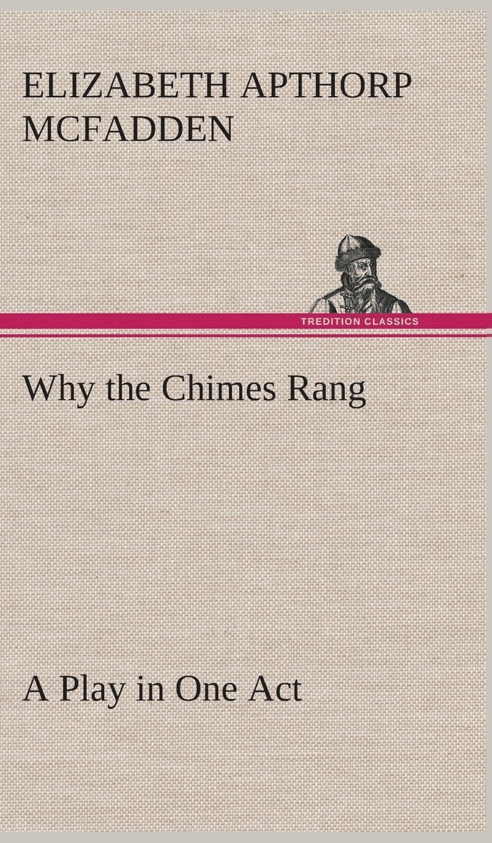 Why the Chimes Rang 1