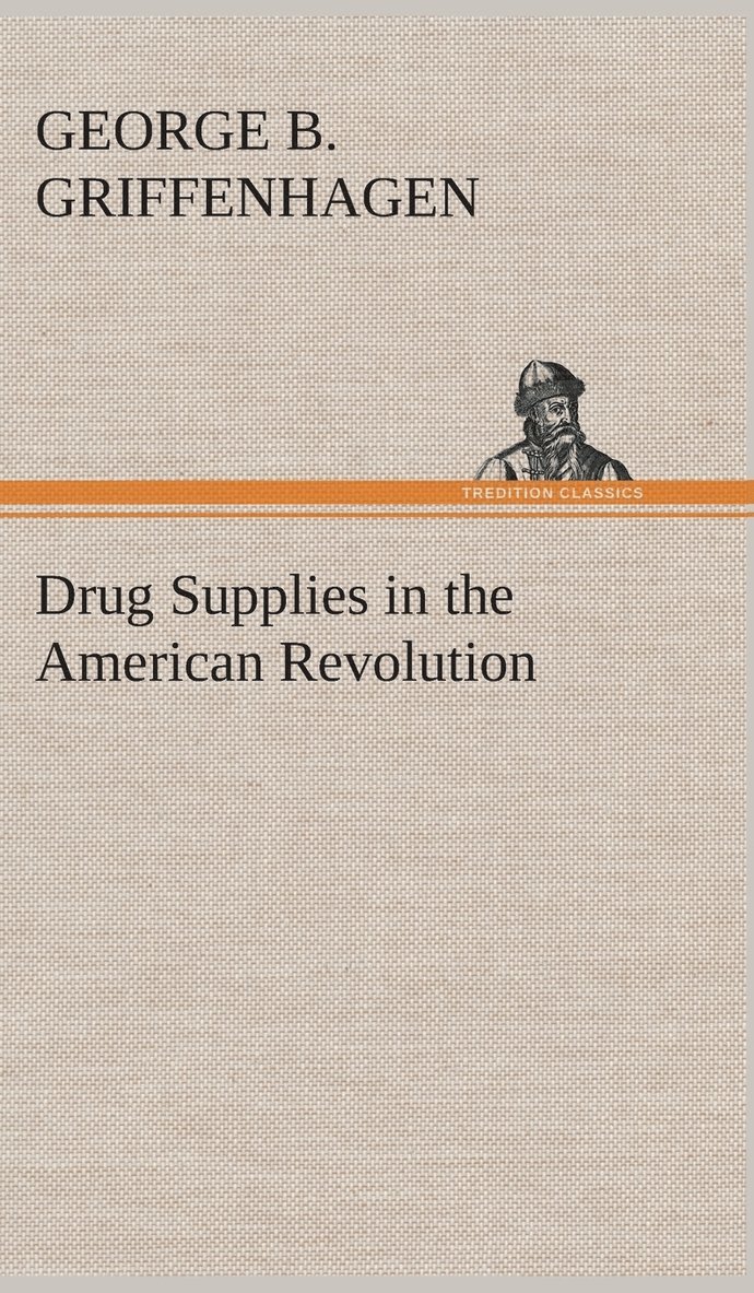 Drug Supplies in the American Revolution 1