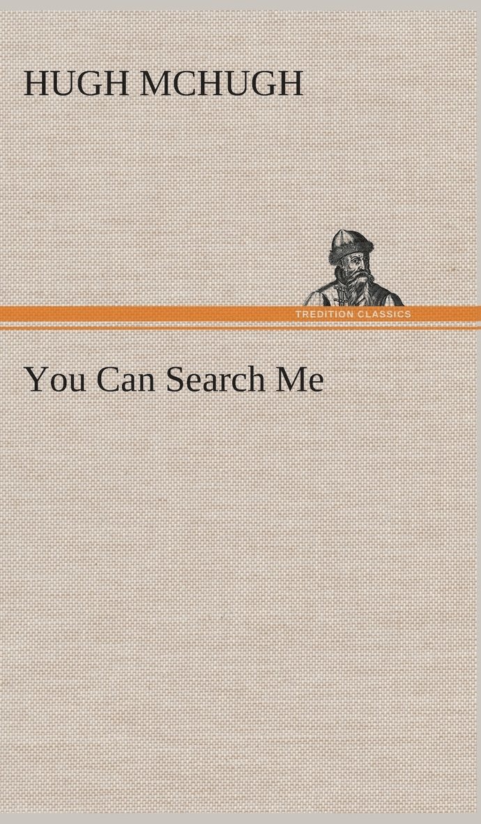 You Can Search Me