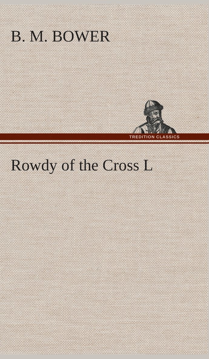 Rowdy of the Cross L 1