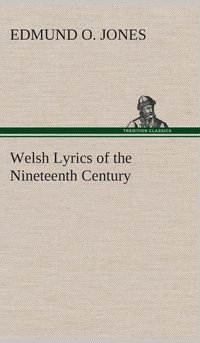 bokomslag Welsh Lyrics of the Nineteenth Century