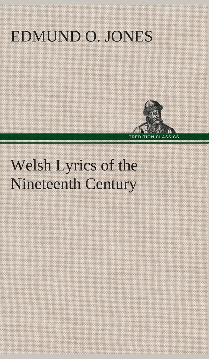 Welsh Lyrics of the Nineteenth Century 1