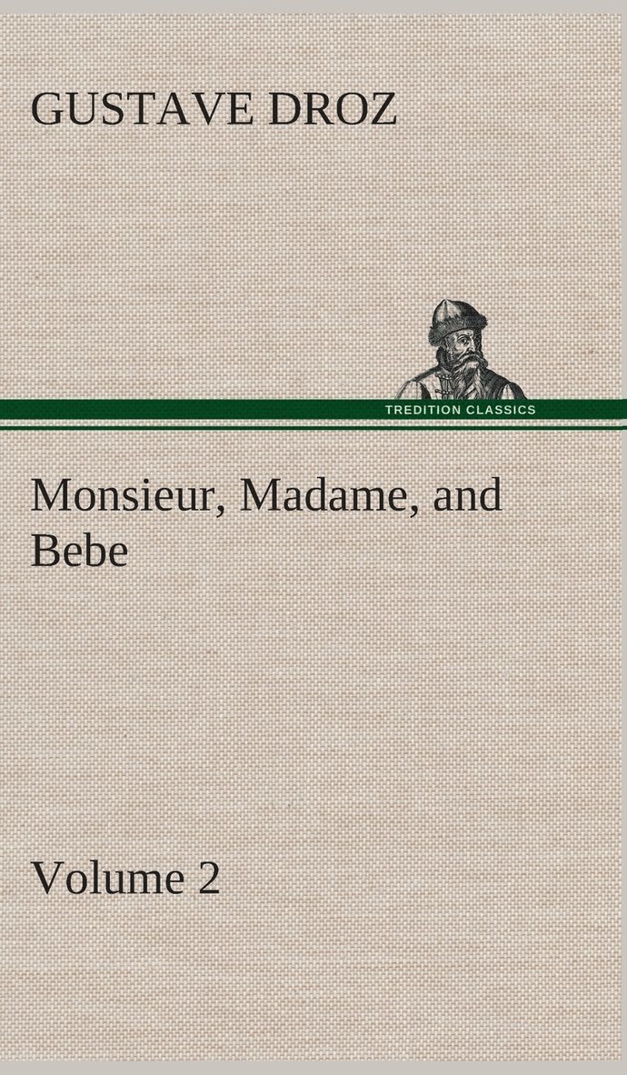 Monsieur, Madame, and Bebe - Volume 02