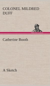 bokomslag Catherine Booth - a Sketch