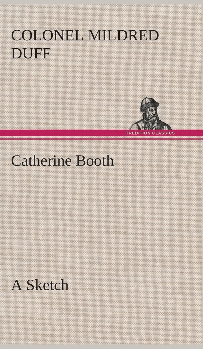 Catherine Booth - a Sketch 1