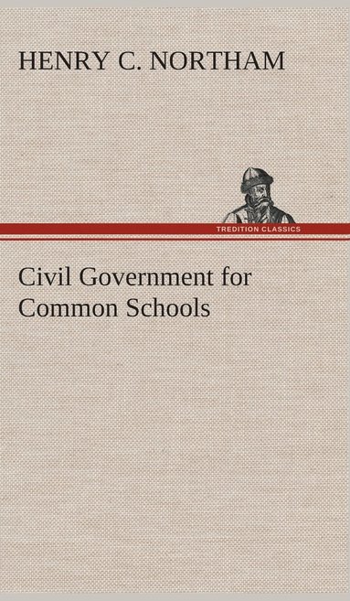 bokomslag Civil Government for Common Schools