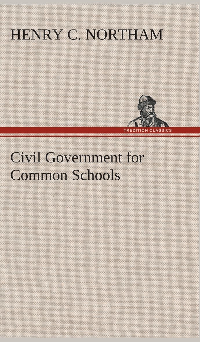 Civil Government for Common Schools 1