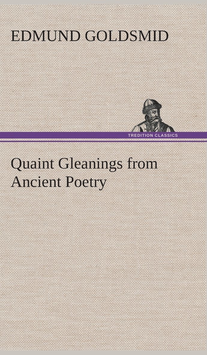 Quaint Gleanings from Ancient Poetry 1