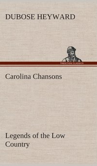 bokomslag Carolina Chansons Legends of the Low Country