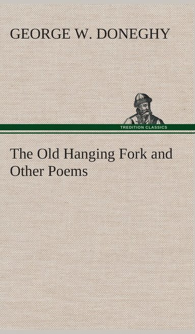 bokomslag Old Hanging Fork and Other Poems