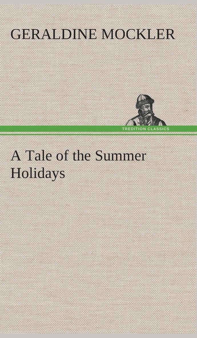 A Tale of the Summer Holidays 1