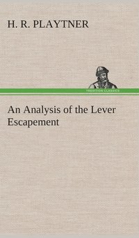 bokomslag Analysis of the Lever Escapement