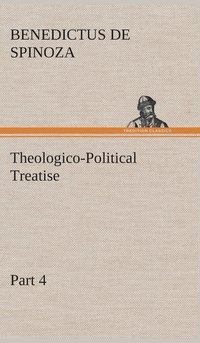 bokomslag Theologico-Political Treatise - Part 4