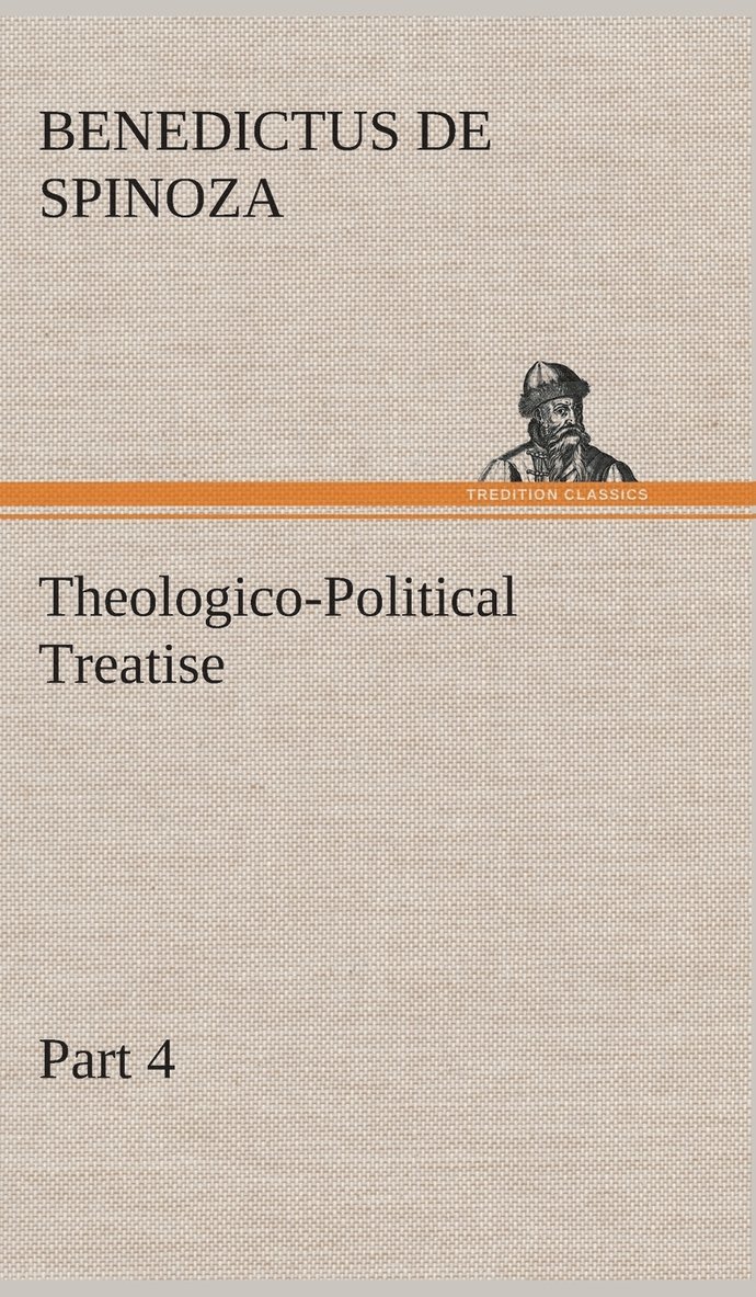 Theologico-Political Treatise - Part 4 1