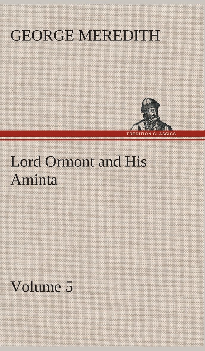 Lord Ormont and His Aminta - Volume 5 1