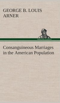 bokomslag Consanguineous Marriages in the American Population