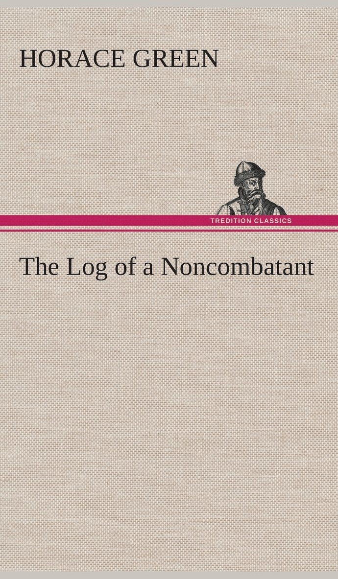 The Log of a Noncombatant 1