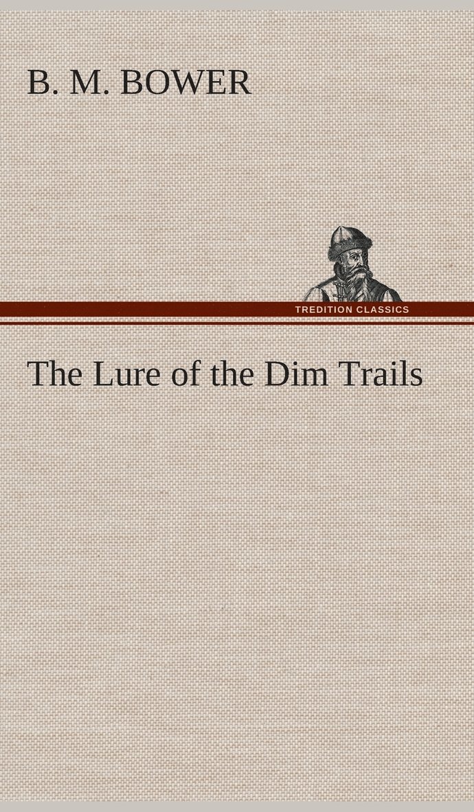 The Lure of the Dim Trails 1