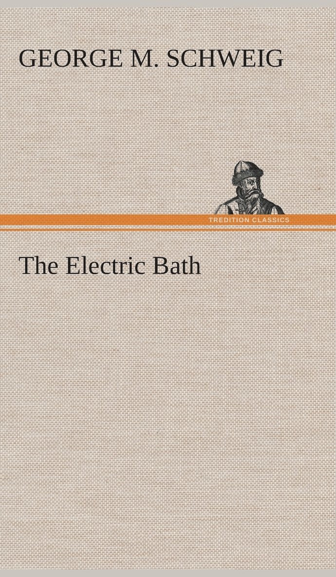 The Electric Bath 1