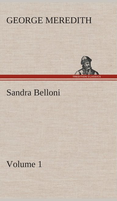 bokomslag Sandra Belloni - Volume 1