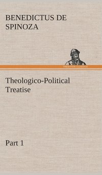 bokomslag Theologico-Political Treatise - Part 1