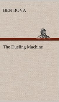 bokomslag The Dueling Machine
