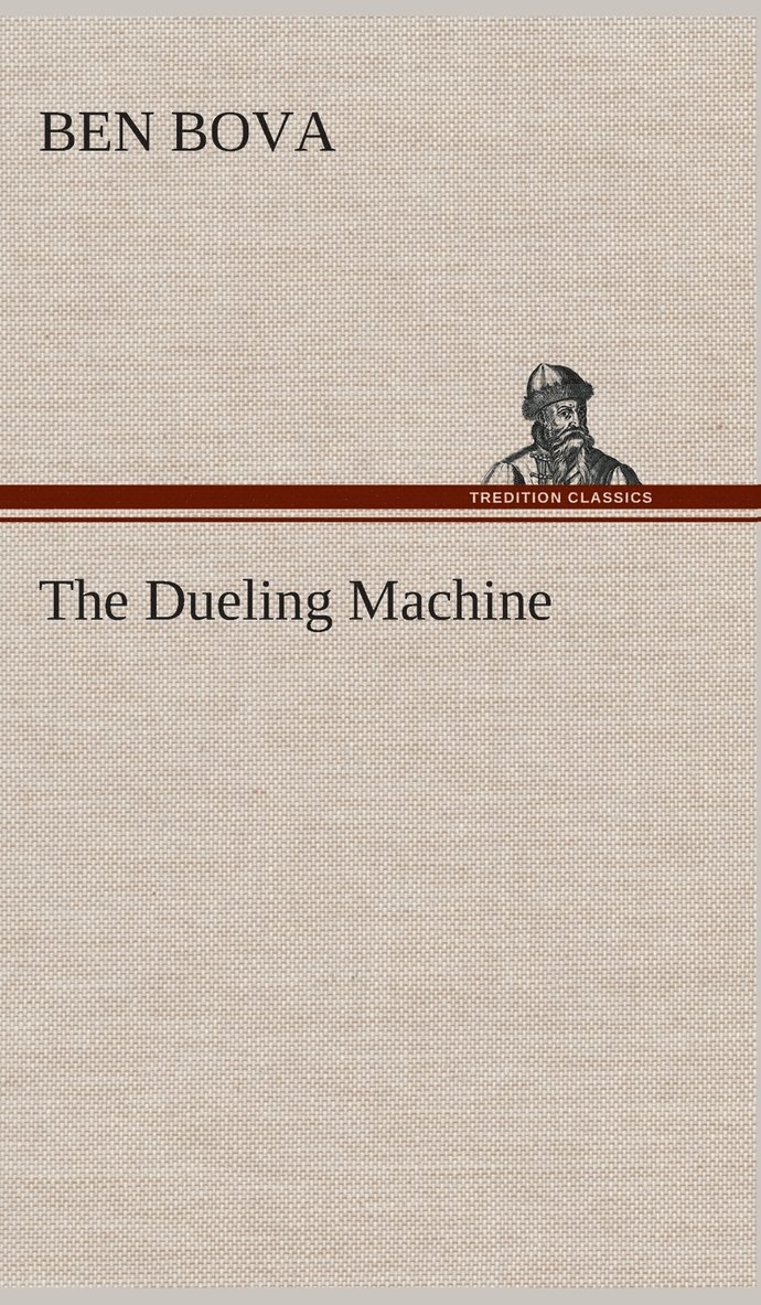 The Dueling Machine 1