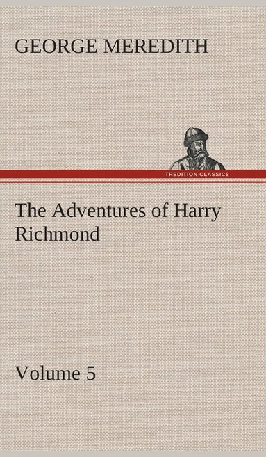 bokomslag Adventures of Harry Richmond - Volume 5