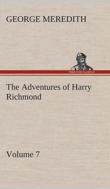 bokomslag Adventures of Harry Richmond - Volume 7