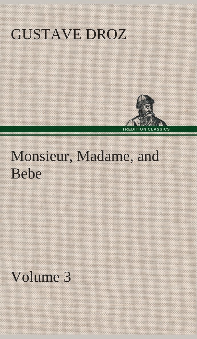 Monsieur, Madame, and Bebe - Volume 03 1