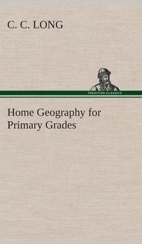 bokomslag Home Geography for Primary Grades