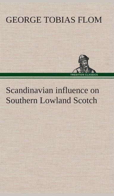 bokomslag Scandinavian influence on Southern Lowland Scotch