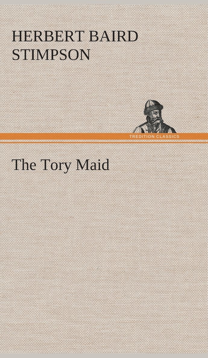 The Tory Maid 1