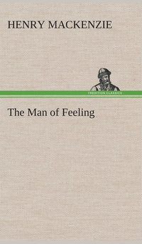 bokomslag The Man of Feeling