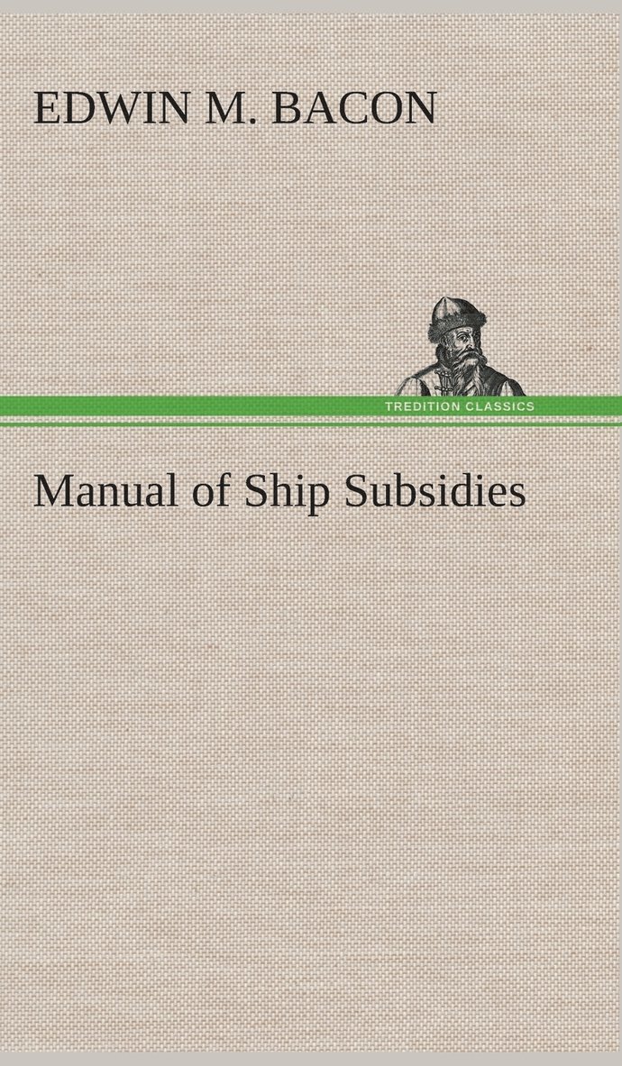 Manual of Ship Subsidies 1