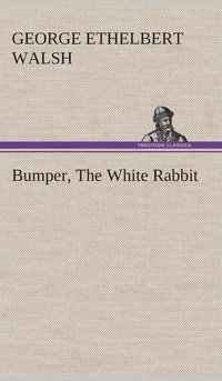 bokomslag Bumper, The White Rabbit