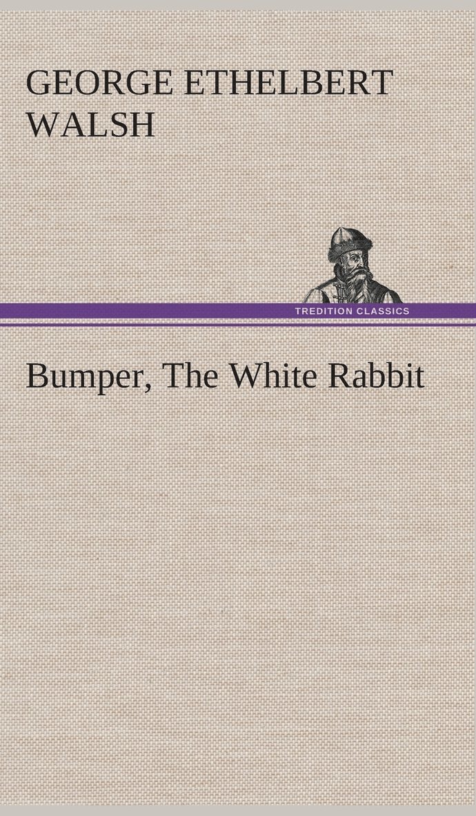 Bumper, The White Rabbit 1