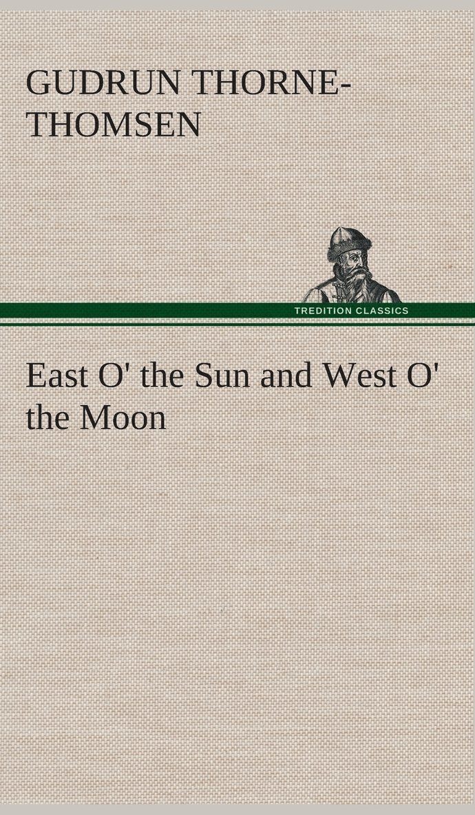 East O' the Sun and West O' the Moon 1