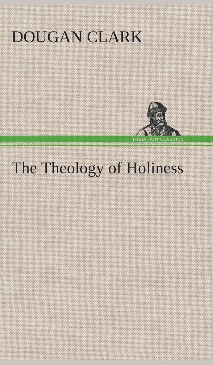 The Theology of Holiness 1