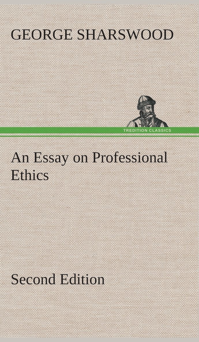 George Sharswood - Essay on Professional Ethics Second Edition, Inbunden