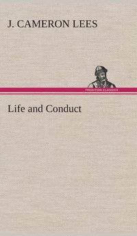 bokomslag Life and Conduct