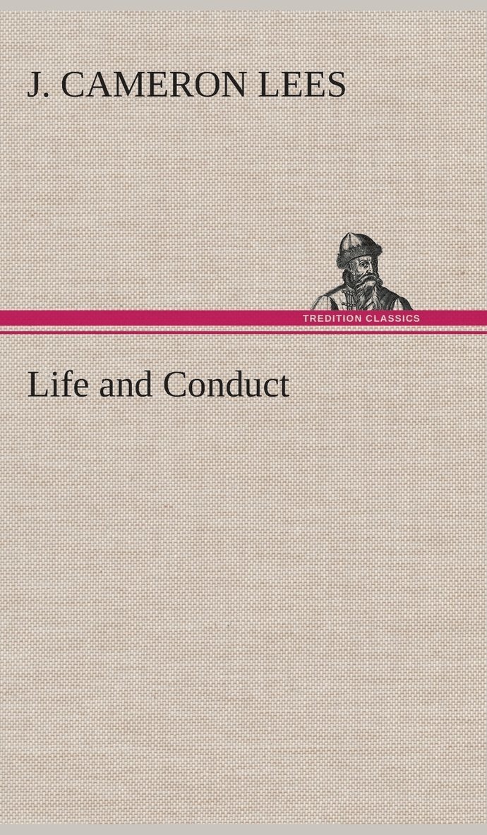 Life and Conduct 1