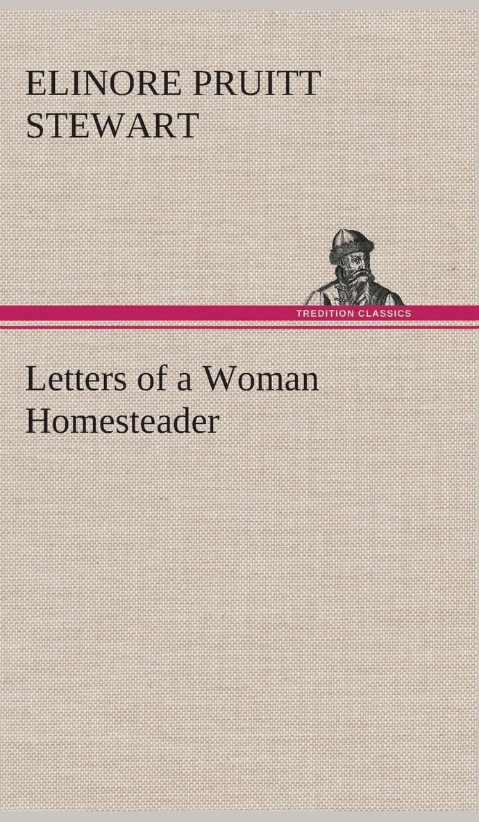 Letters of a Woman Homesteader 1