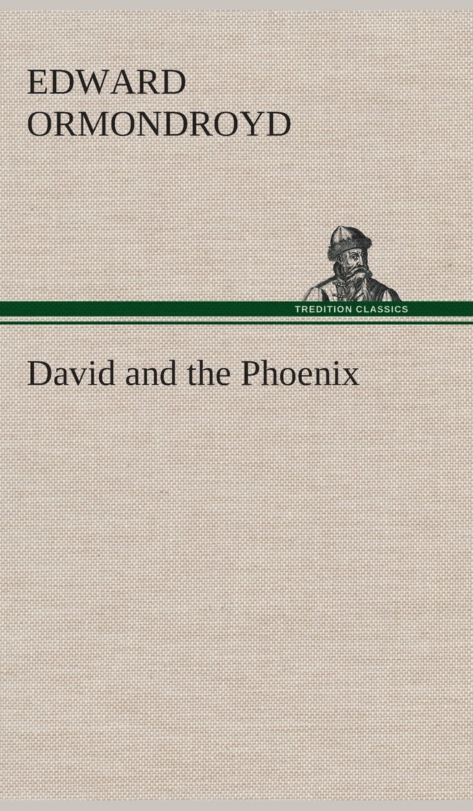 David and the Phoenix 1